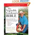 The Vegetable Gardener's Bible (10th Anniversary Edition) by Edward C. Smith