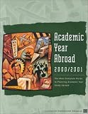 Academic Year Abroad 2000/2001: The Most Complete Guide to Planning Academic Year Study Abroad