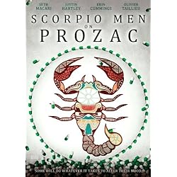 Scorpio Men on Prozac