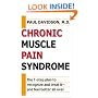 Chronic Muscle Pain Syndrome: The 7-Step Plan to Recognize and Treat It - and Feel Better All Over