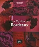 Revue 1855  / Les Mythes de Bordeaux
