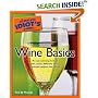 The Complete Idiot's Guide to Wine Basics (The Complete Idiot's Guide)