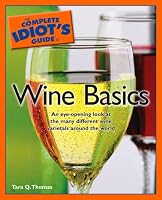 The Complete Idiot's Guide to Wine Basics (The Complete Idiot's Guide)