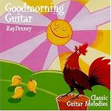 Goodmorning Guitar: Classic Guitar Melodies