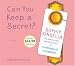 Can You Keep A Secret?