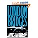 London Bridges