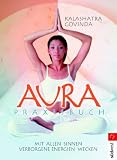 Produkt-Bild: Aura Praxisbuch: Mit allen Sinnen verborgene Energien wecken
