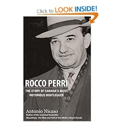 Rocco Perri: The Story of Canada's Most Notorious Bootlegger