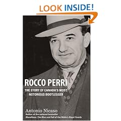 Rocco Perri: The Story of Canada's Most Notorious Bootlegger
