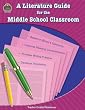 Literature Guide for the Middle School Classroom