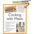 Complete Idiot's Guide to Cooking with Mixes (The Complete Idiot's Guide)