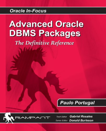 advanced oracle dbms packages the definitive reference oracle in focus series volume 41