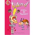 Titeuf : Tcheu, la honte !