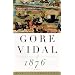 1876: A Novel