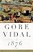 1876: A Novel