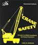 Crane Safety: A Guide to OSHA Compliance and Injury Prevention