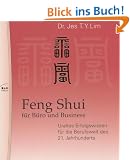 Feng Shui f�r B�ro und Business. Uraltes Erfolgswissen f�r die Berufswelt des 21. Jahrhunderts