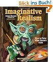 Imaginative Realism: How to Paint What Doesn't Exist