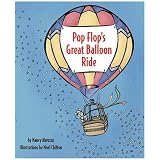 Pop Flop's Great Balloon Ride