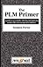 The PLM Primer