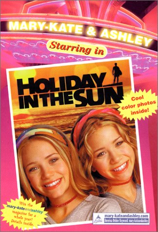 Holiday in the Sun (Mary-Kate & Ashley Starring In)