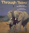 Soundprints' Wild Habitats: Through Tsavo: A Story of an East African Savanna