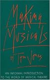 Making Musicals: An Informal Introduction to the World of Musical Theater