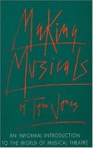 Making Musicals: An Informal Introduction to the World of Musical Theater