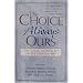 The Choice Is Always Ours: The Classic Anthology on the Spiritual Way