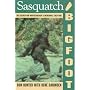 Sasquatch/Bigfoot: The Search for North America's Incredible Creature