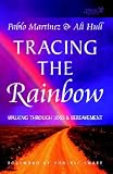 Tracing the Rainbow
 Working Through Loss and Bereavement,
Pablo Martinez