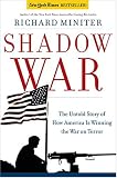Shadow War: The Untold Story of How Bush is Winning the War on Terror