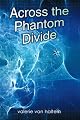 Across the Phantom Divide