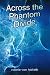 Across the Phantom Divide