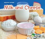 Milk and Cheese (Acorn: Healthy Eating) 514EGMeMufL. SL160 Milk and Cheese (Acorn: Healthy Eating)