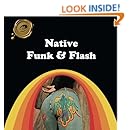 Native Funk &amp; Flash: An Emerging Folk Art