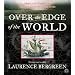 Over the Edge of the World (5/360): 5 Spoken Word Cds, 360 Minutes