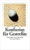 Konfuzius für Gestreßte (insel taschenbuch)