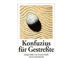 Konfuzius f�r Gestre�te (insel taschenbuch)