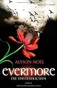 Evermore - Die Unsterblichen: Roman