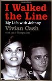I Walked the Line: My Life with Johnny