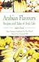 Arabian Flavours: Recipes and Tales of Arab Life