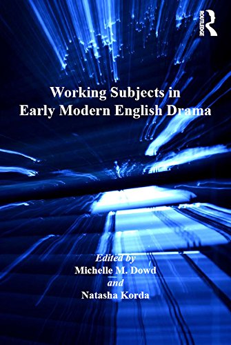 Working Subjects in Early Modern English Drama (Studies in Performance and Early Modern Drama)
