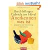 Anerkennen was ist: Gespr�che �ber Verstrickung und L�sung