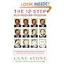 The 12-Step Bush Recovery Program: A Lifesaving Guide to Shaking Off the Horrors of the Last Eight Years, with Practical Advice on Relapse, Remission, and Recounts