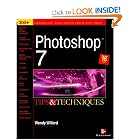 Photoshop 7(R): Tips and Techniques by Wendy Willard