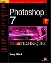 Photoshop 7(R): Tips and Techniques
