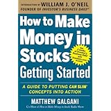 how to make money in stocks getting started a guide to putting can slim concepts into action