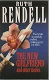 The new girlfriend and other stories