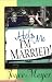 Help Me, I'm Married!
